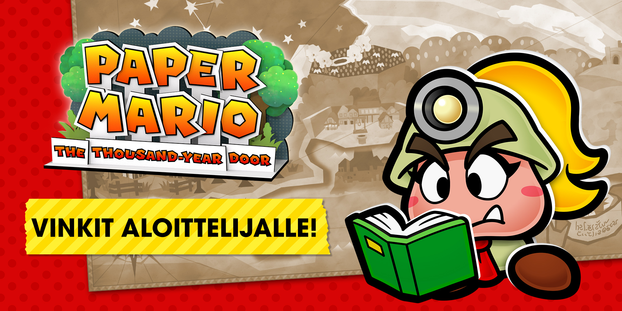 Aloittelijan opas Paper Mario: The Thousand-Year Door -peliin