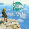 12 vinkkiä ilman spoilereita The Legend of Zelda: Tears of the Kingdom -seikkailuasi varten